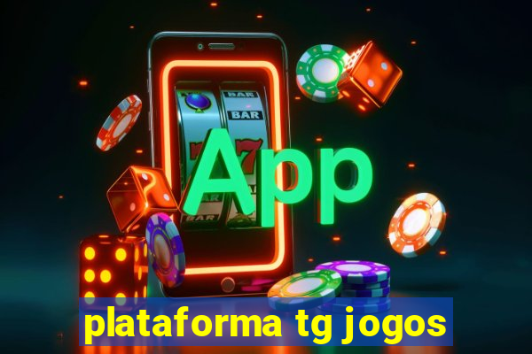 plataforma tg jogos